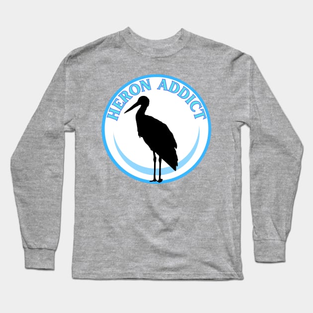 Heron addict Long Sleeve T-Shirt by Caring is Cool